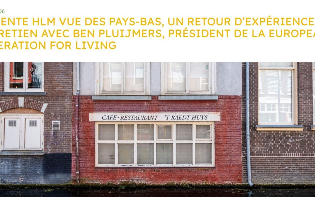 Interview EFL President Ben Pluijmers French Social Housing Magazine on Sale Social Housing